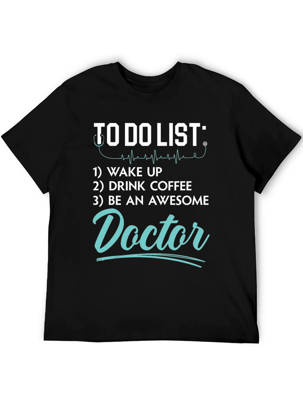 Doctor To-Do List Graphic Tee