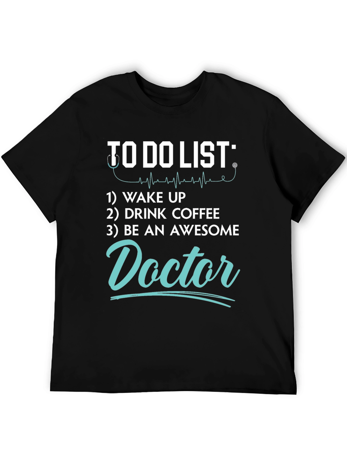 Doctor To-Do List Graphic Tee