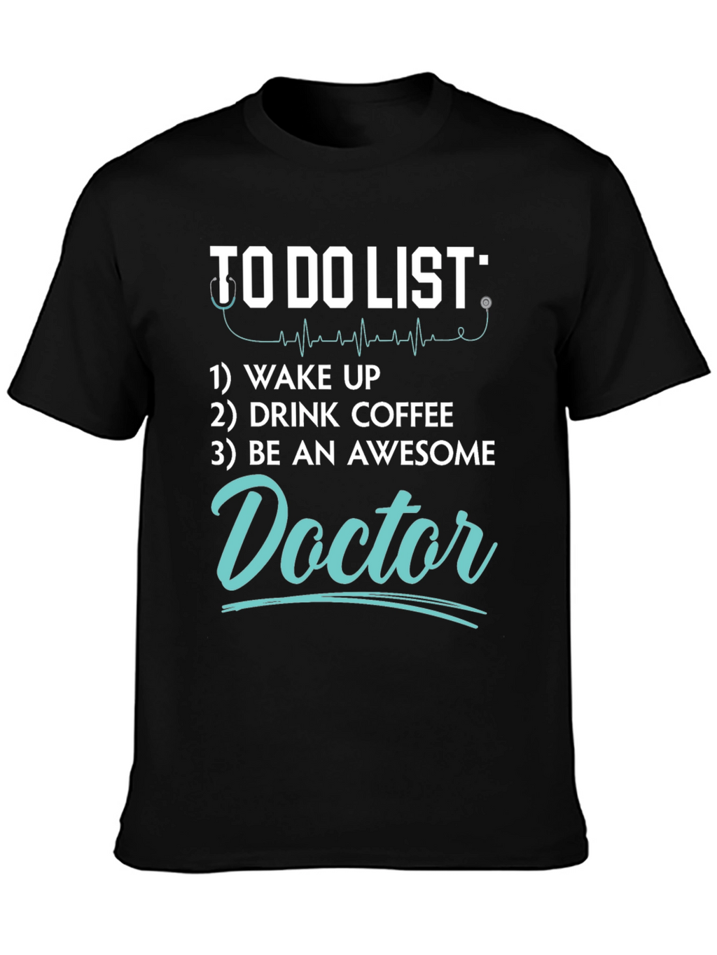 Doctor To-Do List Graphic Tee