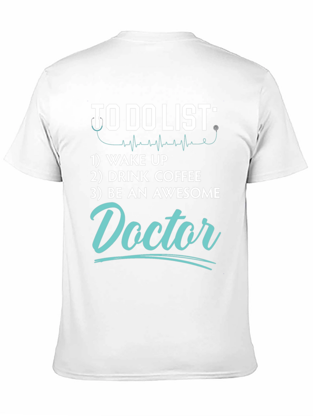 Doctor To-Do List Graphic Tee