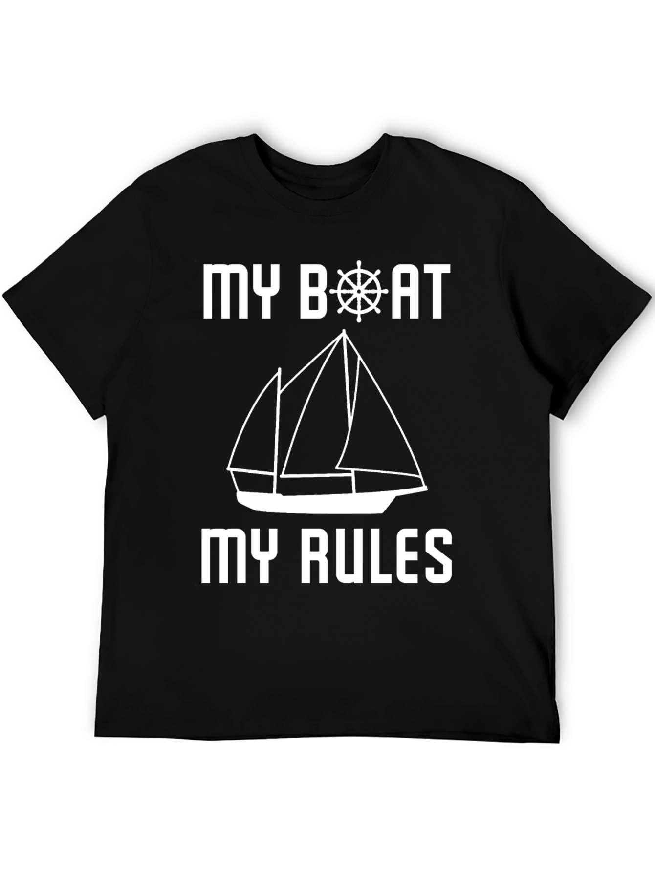 My Boat My Rules T-Shirt Sailing Nautical Design