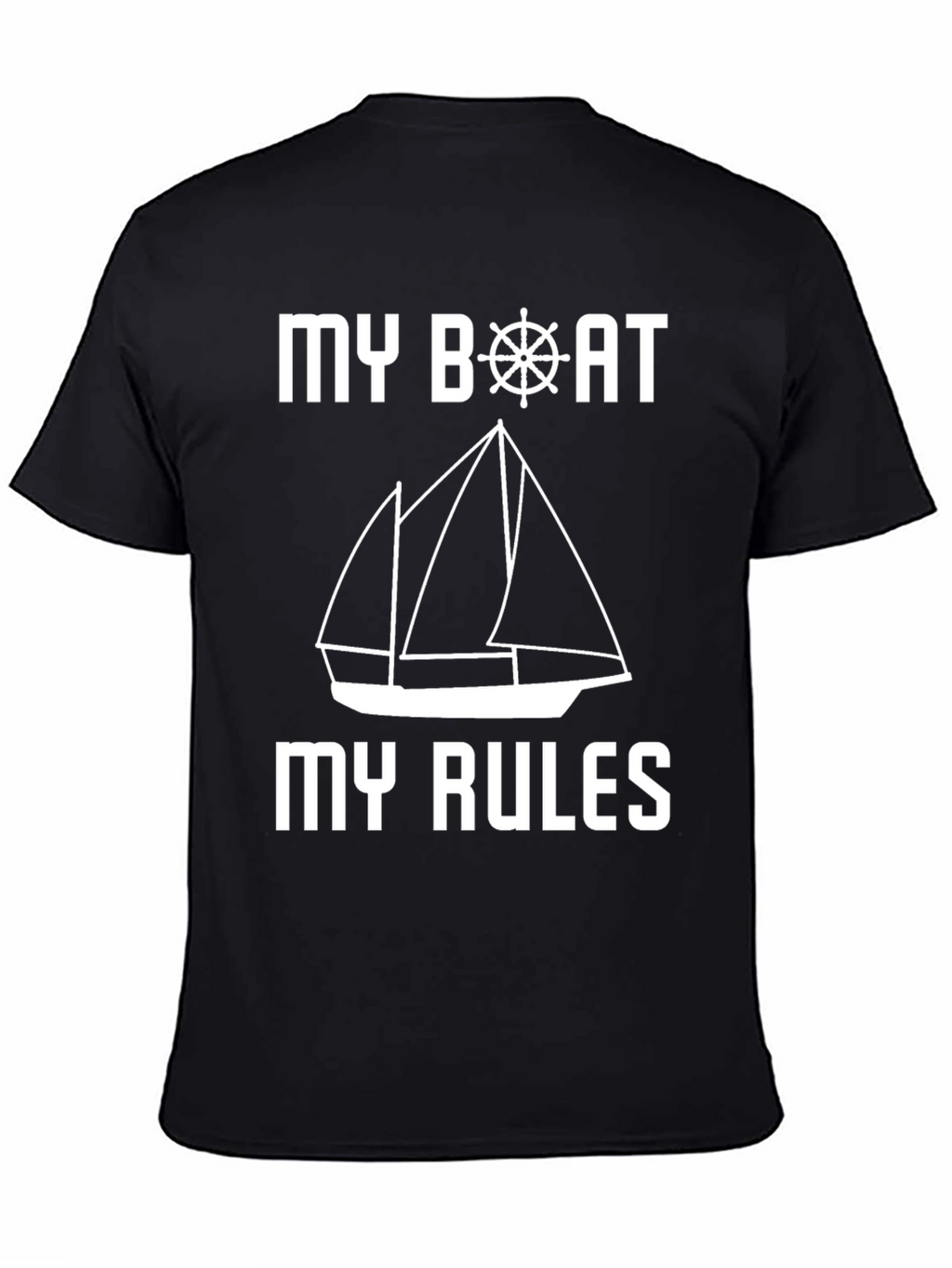 My Boat My Rules T-Shirt Sailing Nautical Design