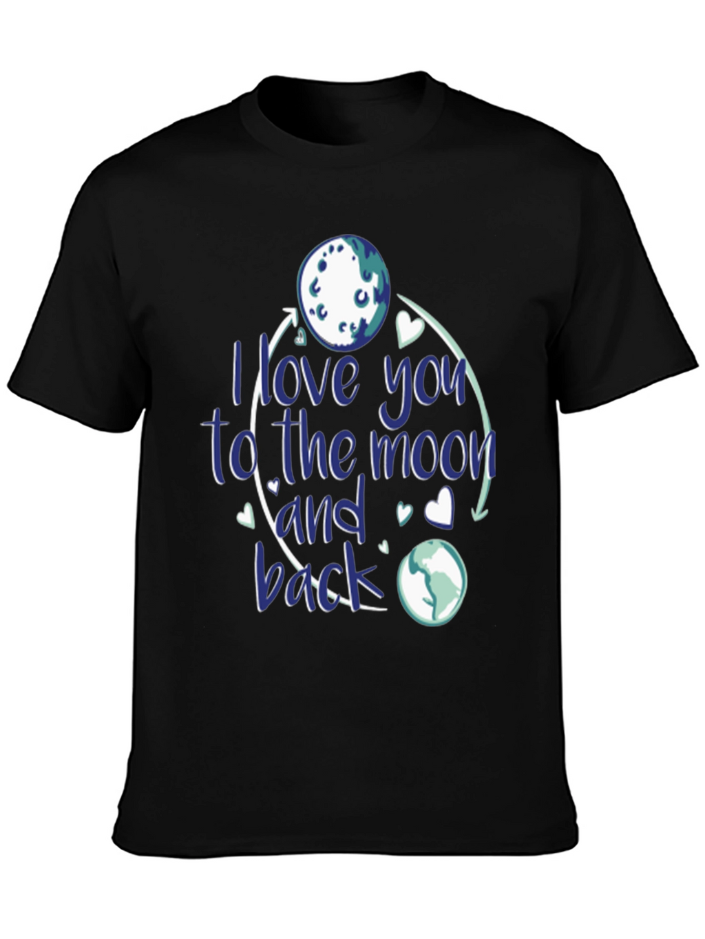 I Love You to the Moon and Back T-Shirt