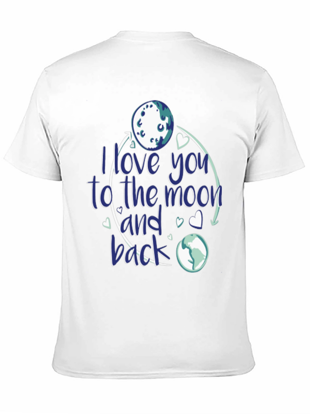 I Love You to the Moon and Back T-Shirt