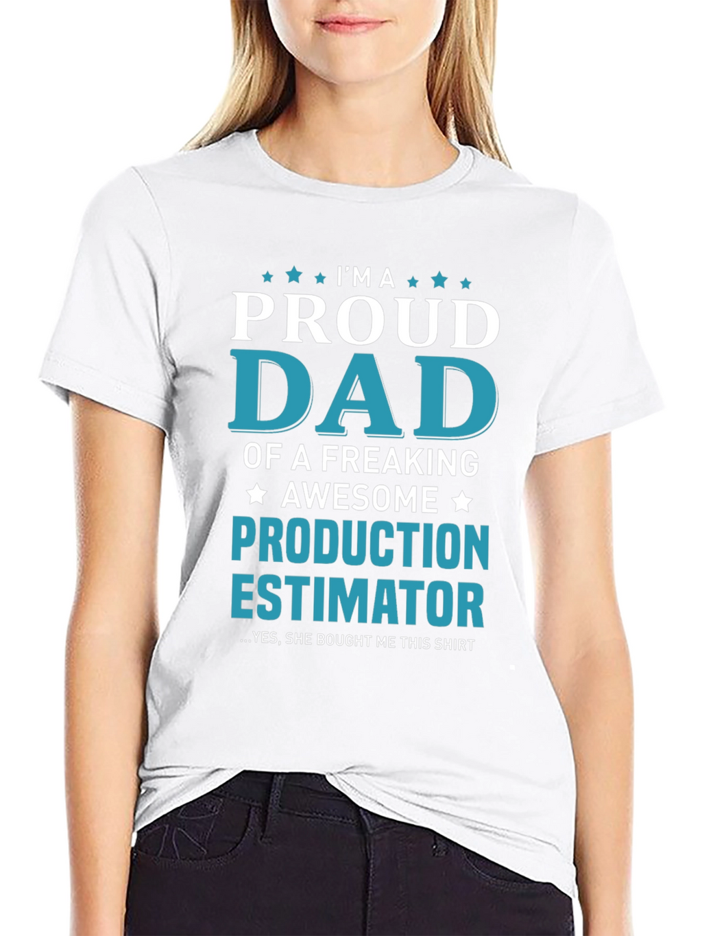 Proud Dad Production Estimator Graphic T-Shirt