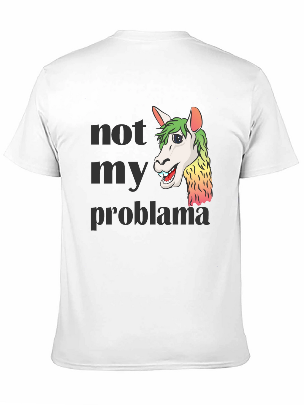 Not My Problama Graphic Tee - Funny Llama T-Shirt