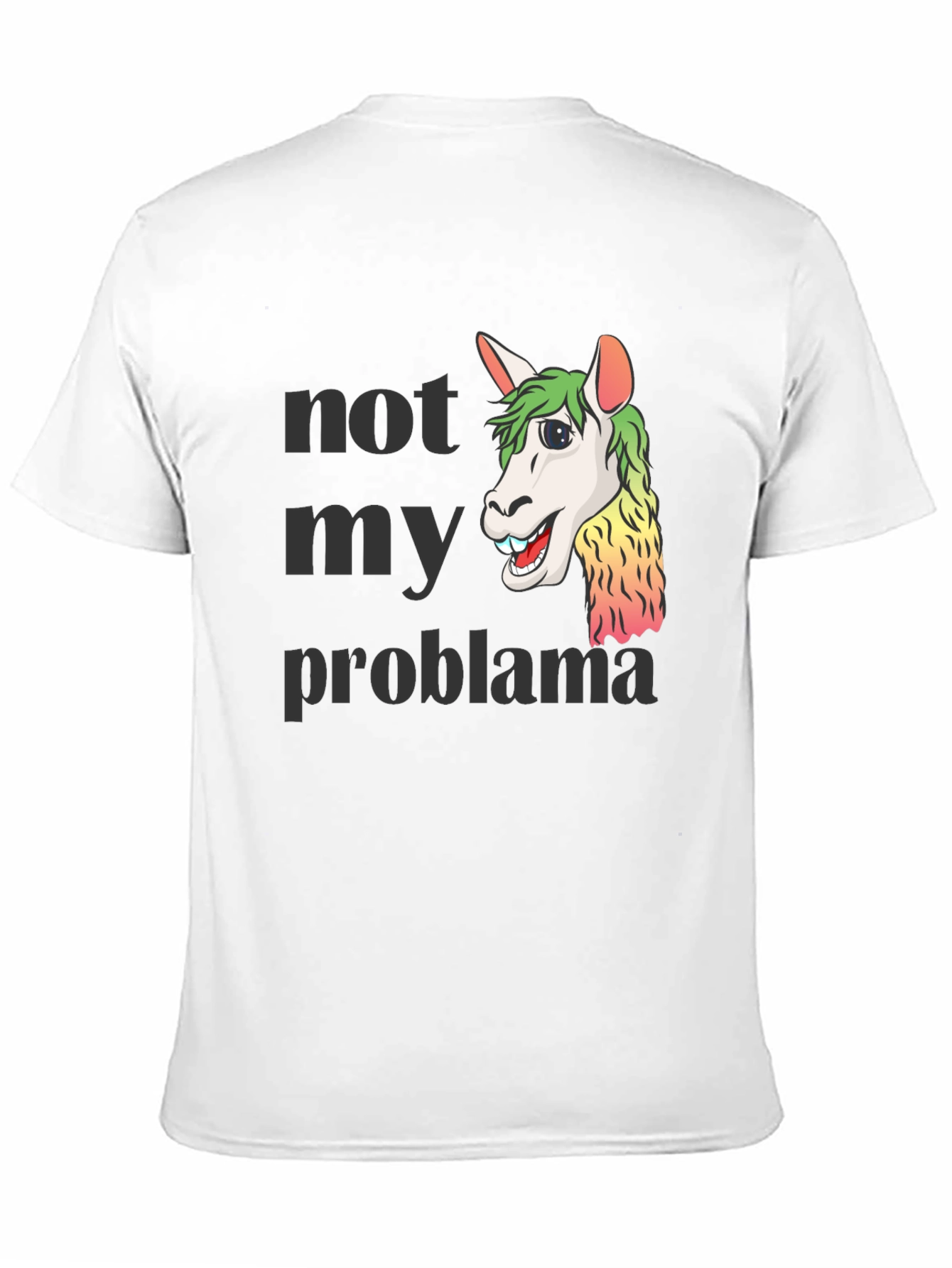 Not My Problama Graphic Tee - Funny Llama T-Shirt