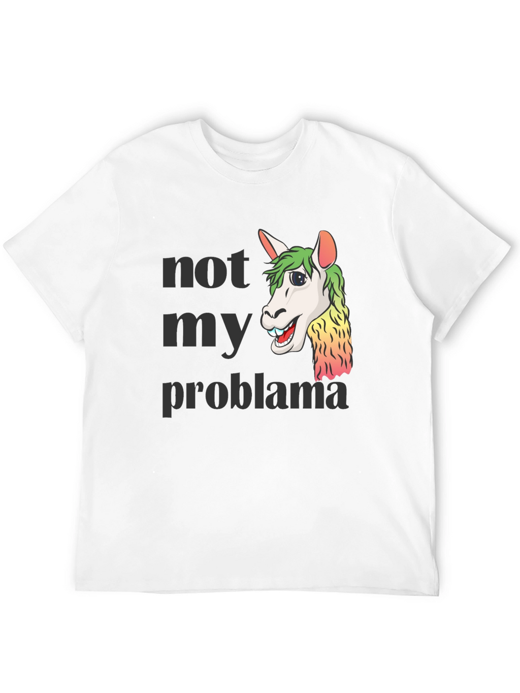 Not My Problama Graphic Tee - Funny Llama T-Shirt