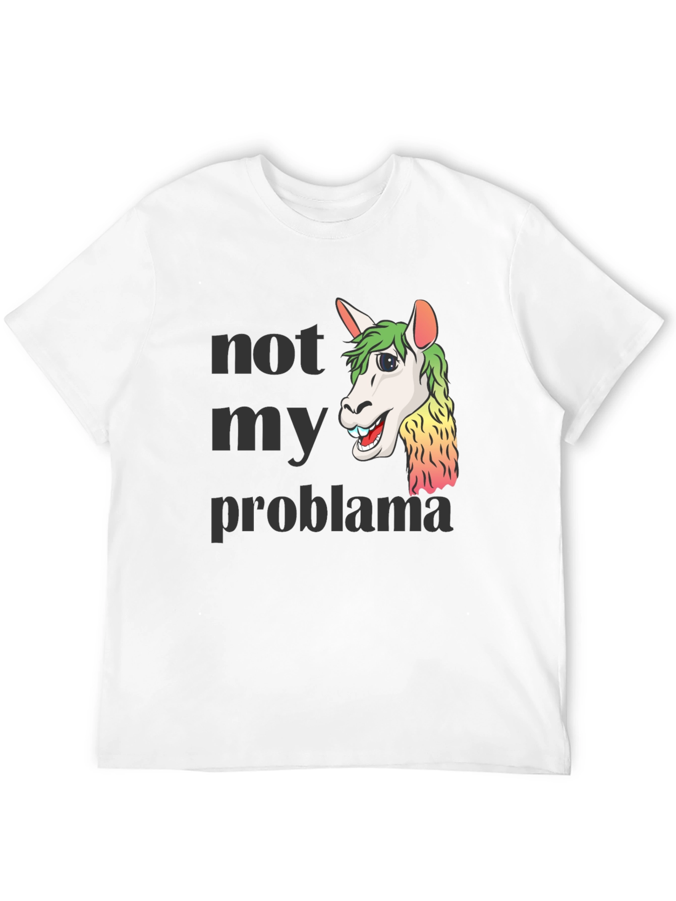 Not My Problama Graphic Tee - Funny Llama T-Shirt