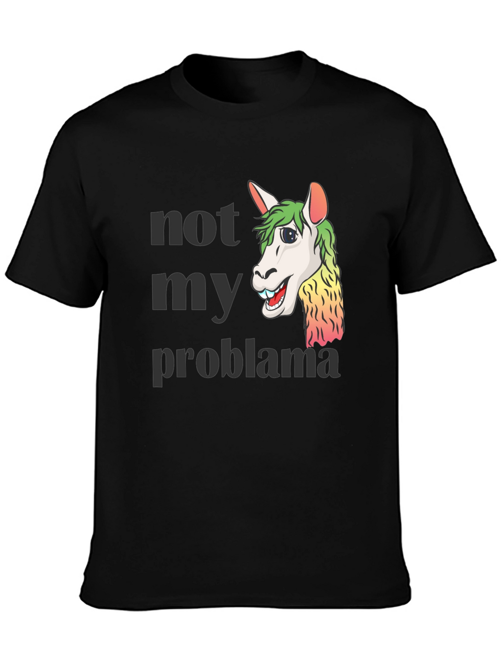 Not My Problama Graphic Tee - Funny Llama T-Shirt