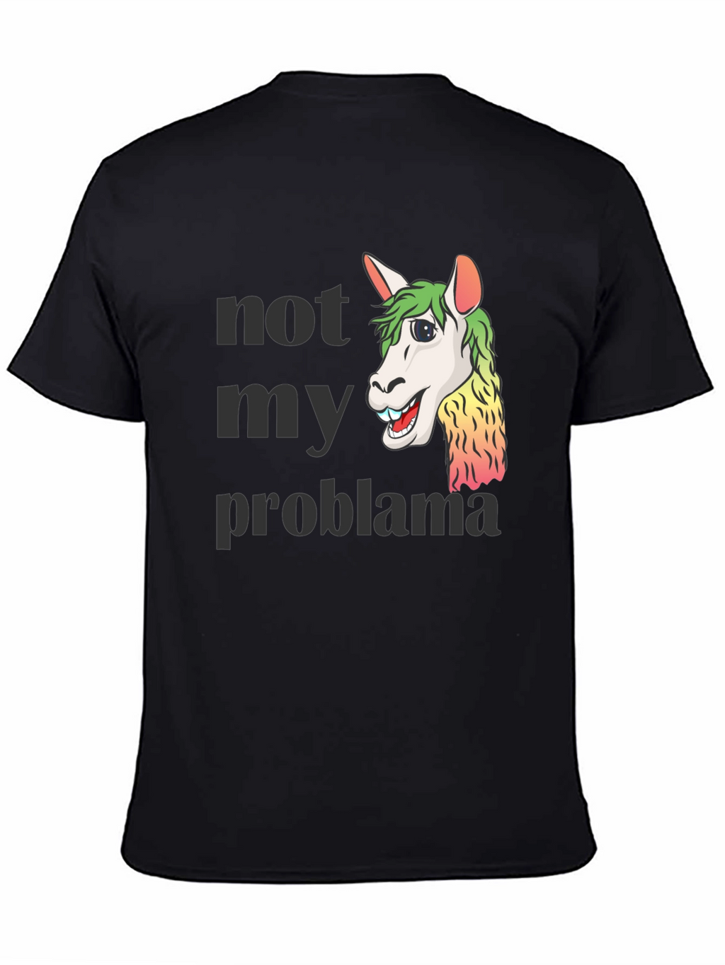 Not My Problama Graphic Tee - Funny Llama T-Shirt