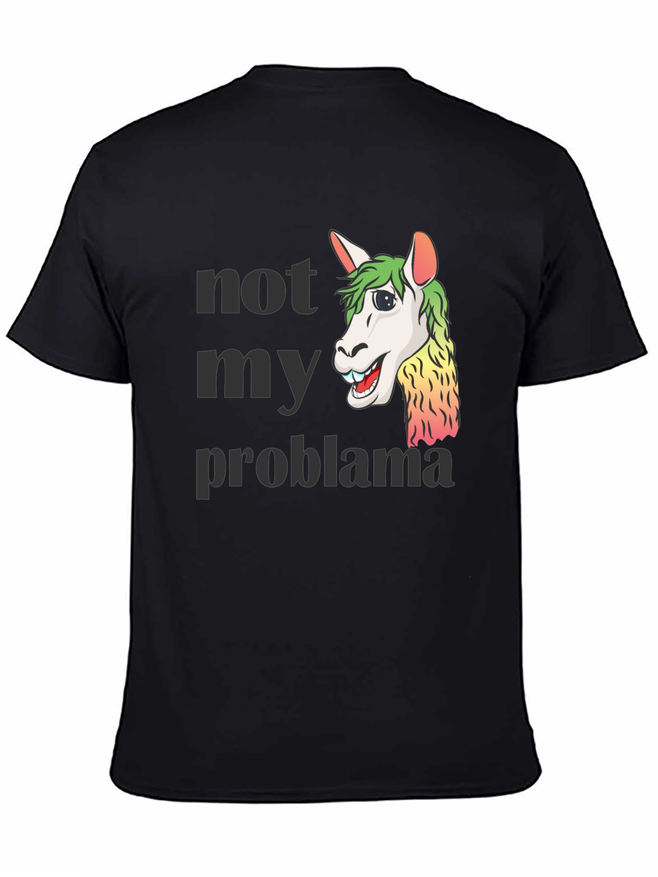 Not My Problama Graphic Tee - Funny Llama T-Shirt