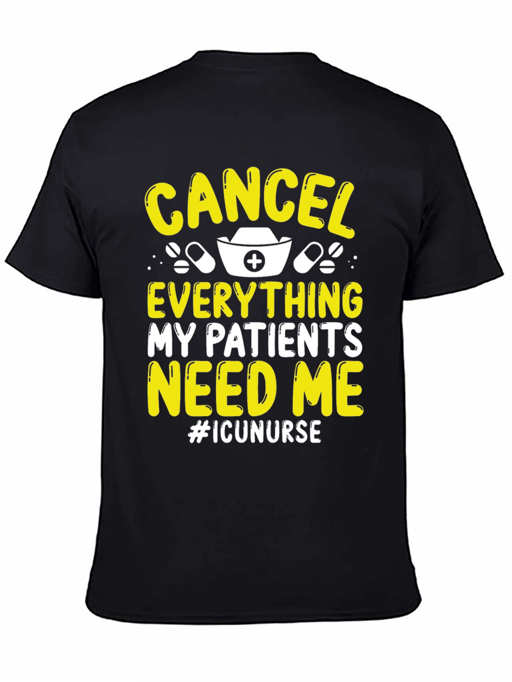ICU Nurse T-Shirt - Cancel Everything!