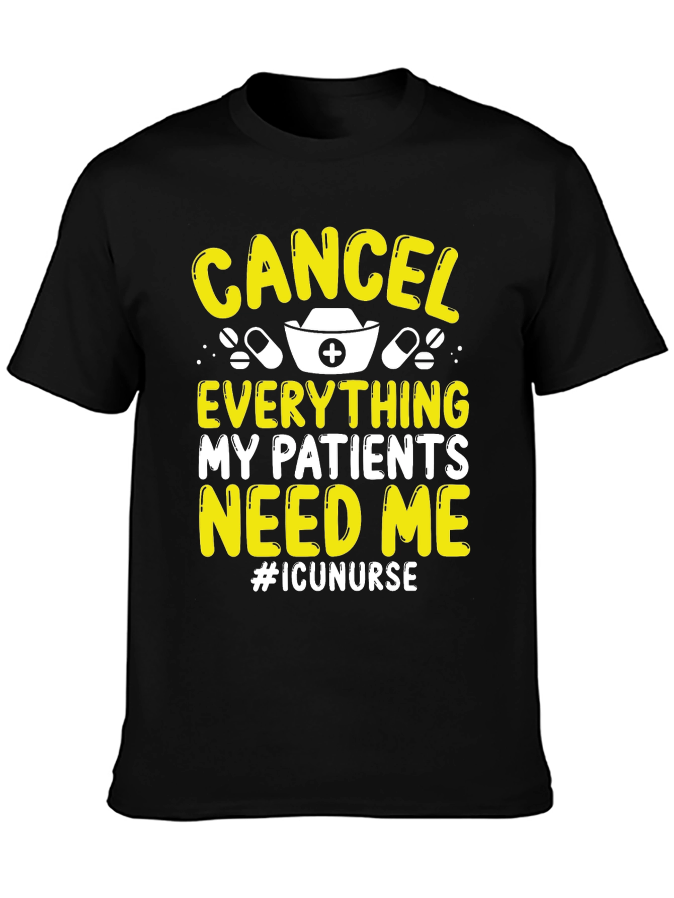 ICU Nurse T-Shirt - Cancel Everything!