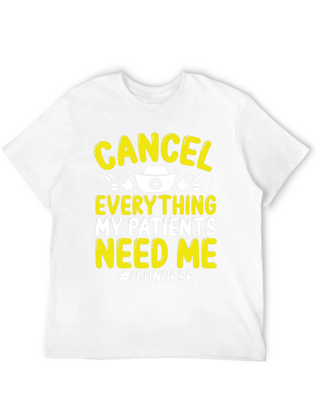 ICU Nurse T-Shirt - Cancel Everything!