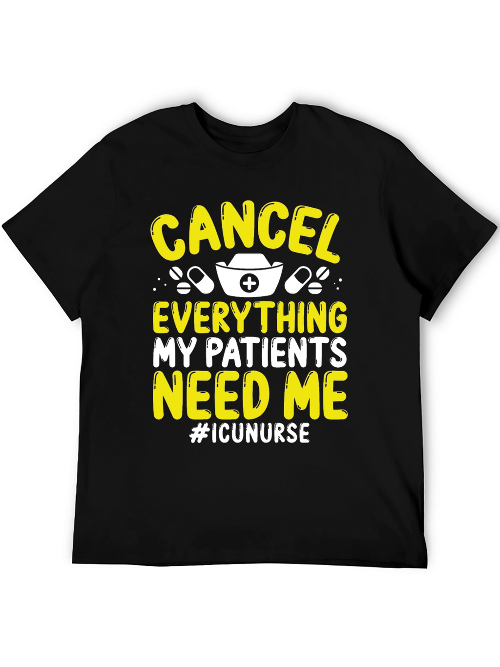 ICU Nurse T-Shirt - Cancel Everything!