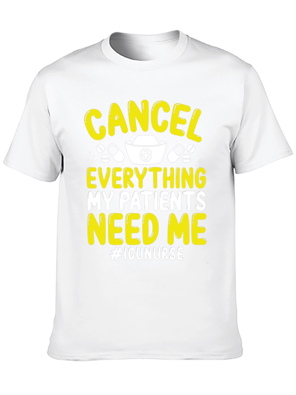 ICU Nurse T-Shirt - Cancel Everything!