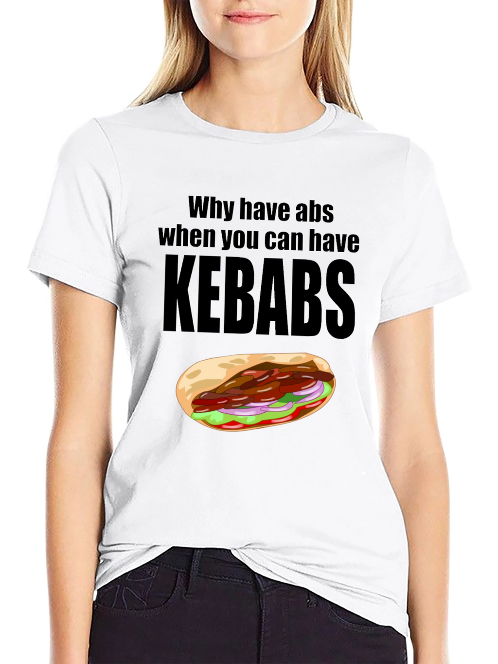 Funny Kebab Lover T-Shirt: Why Have Abs?