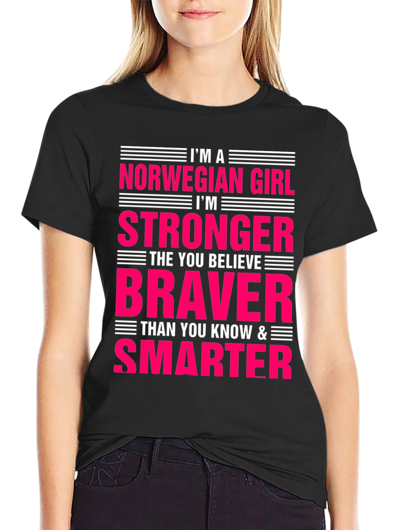 Norwegian Girl Stronger Braver Smarter T-Shirt