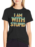 I Am With Stupid Black Crewneck T-Shirt