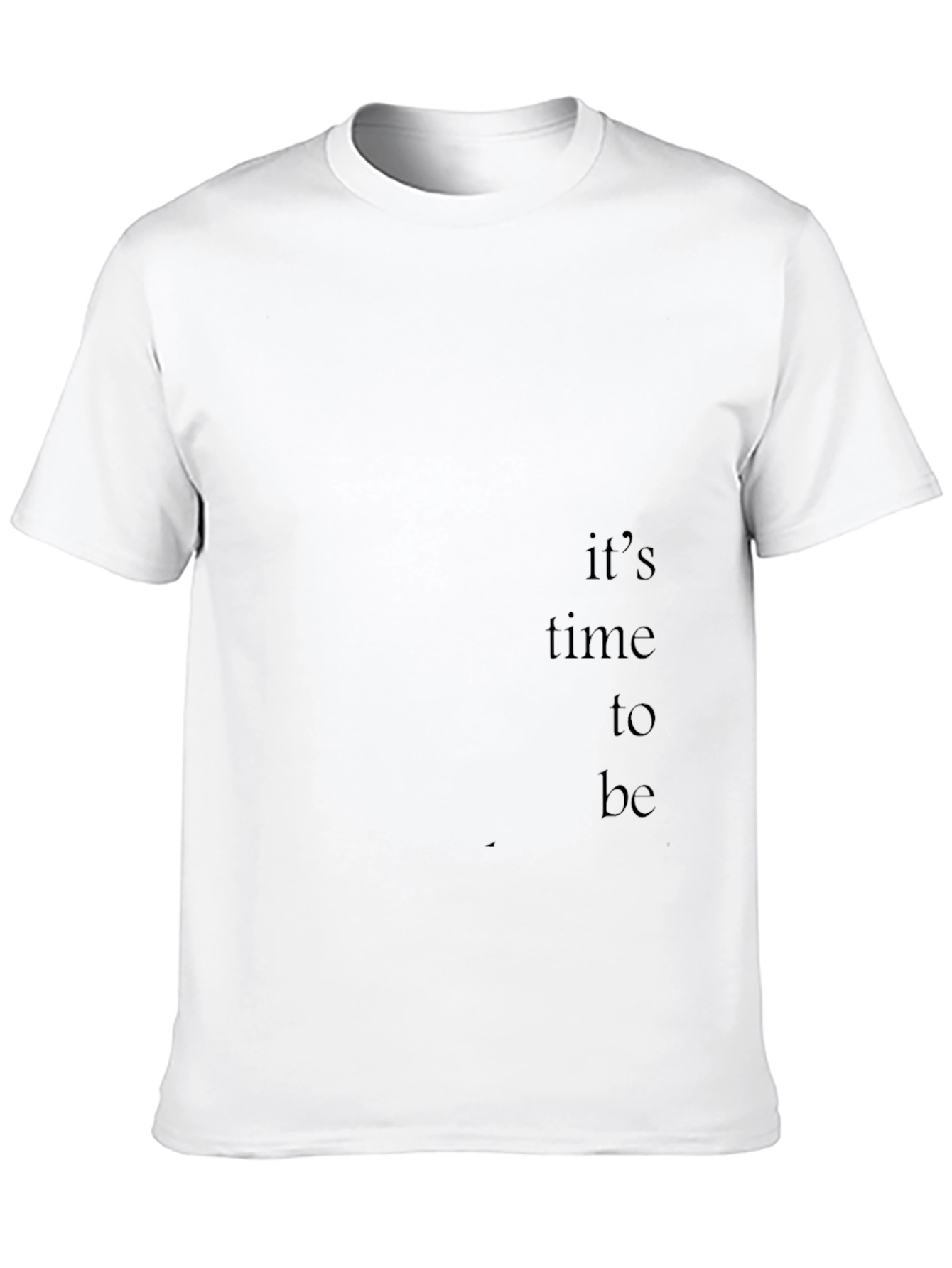 Black Its Time to Be Graphic Tee