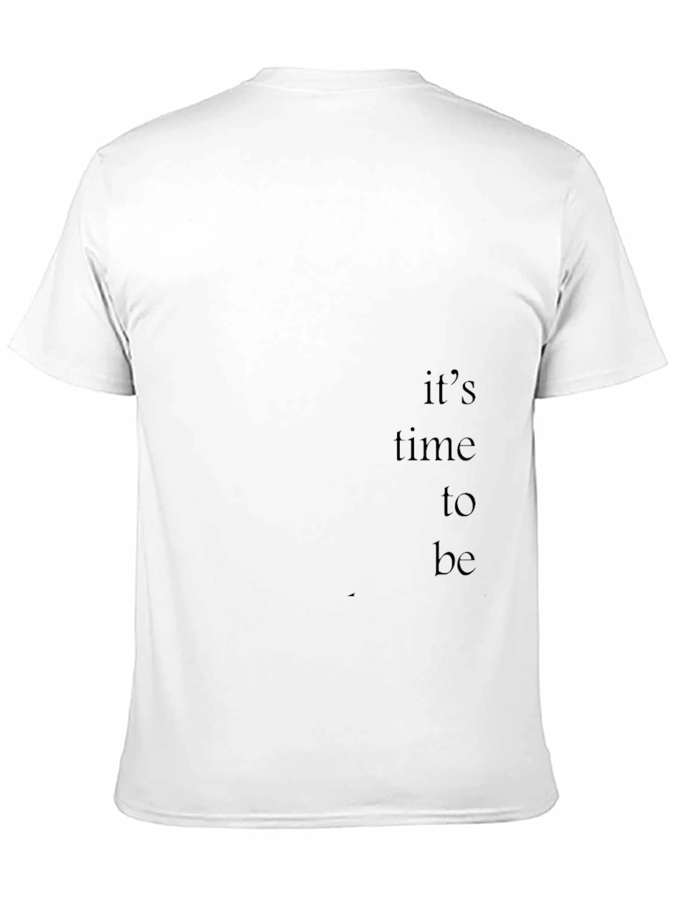 Black Its Time to Be Graphic Tee