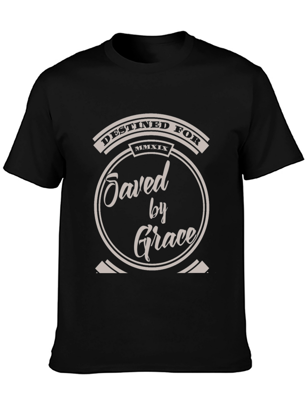 Destined For Saved By Grace Christian T-Shirt