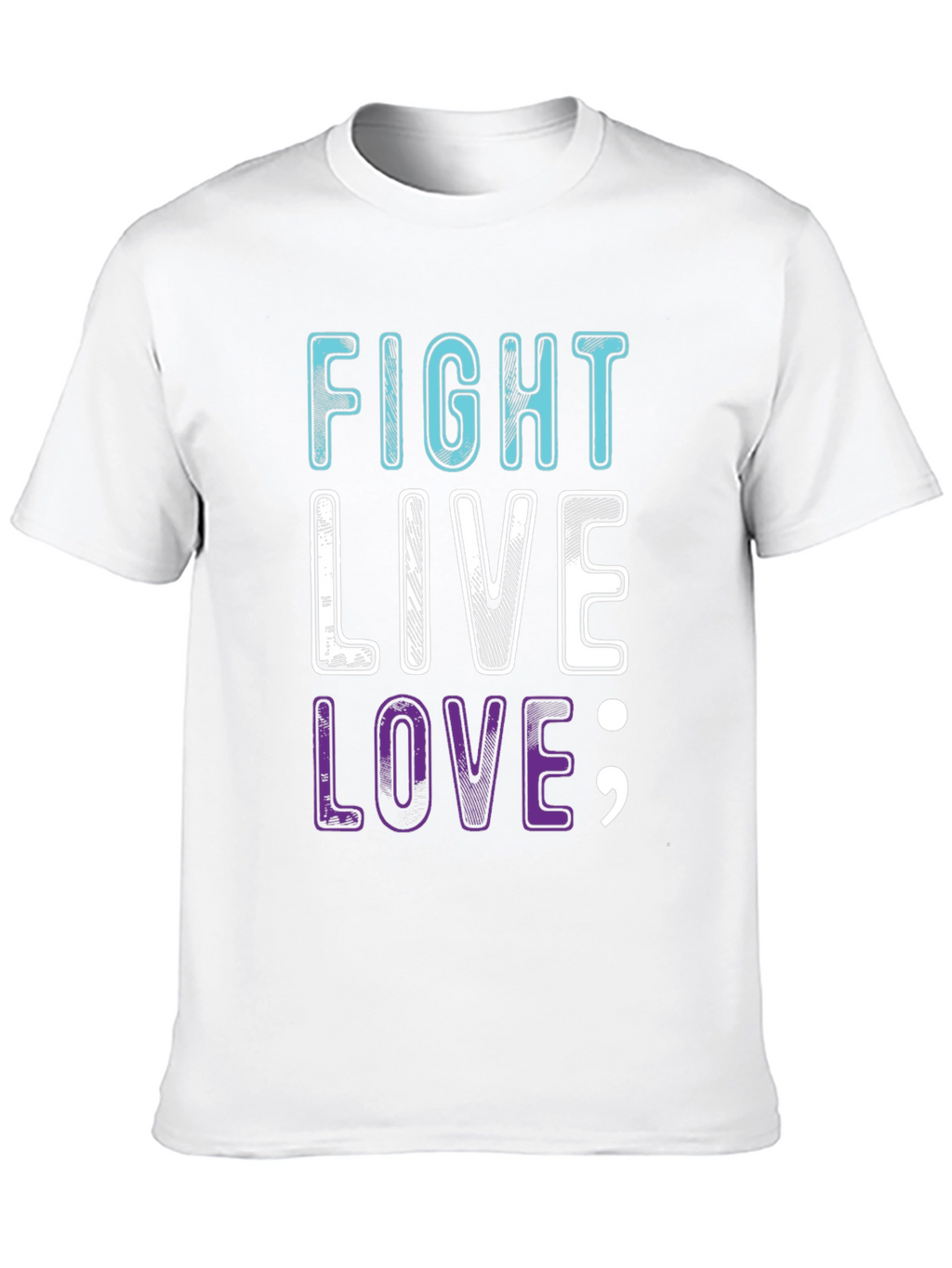 Fight Live Love T-Shirt - Inspirational Graphic Tee