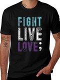 Fight Live Love T-Shirt - Inspirational Graphic Tee