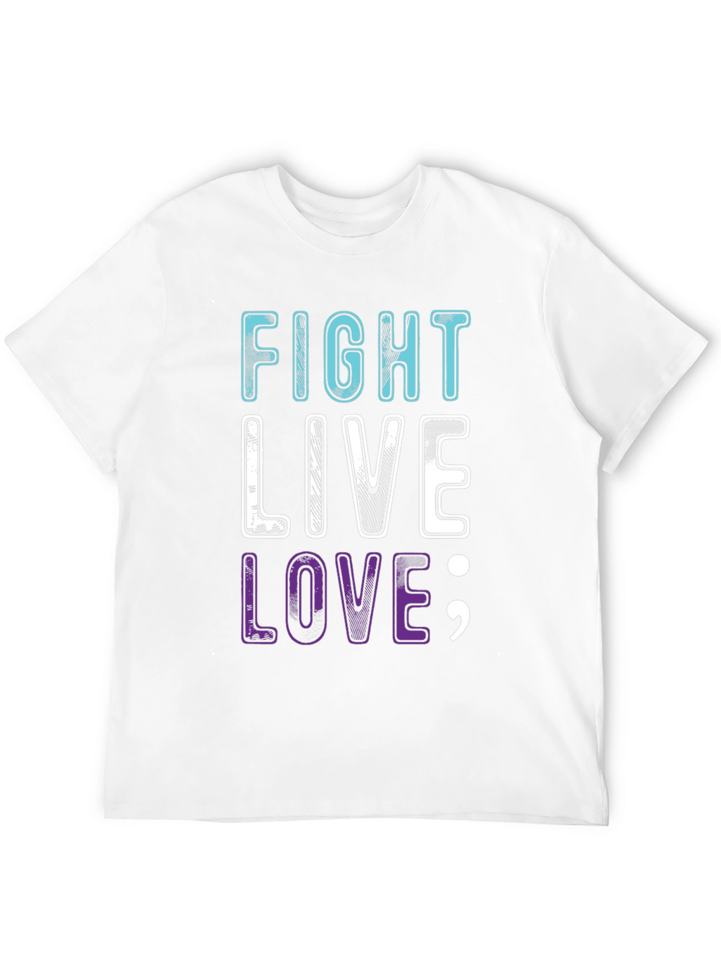 Fight Live Love T-Shirt - Inspirational Graphic Tee