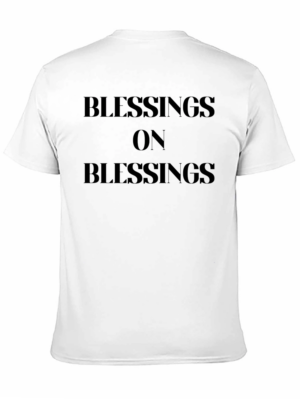 Blessings On Blessings Black T-Shirt