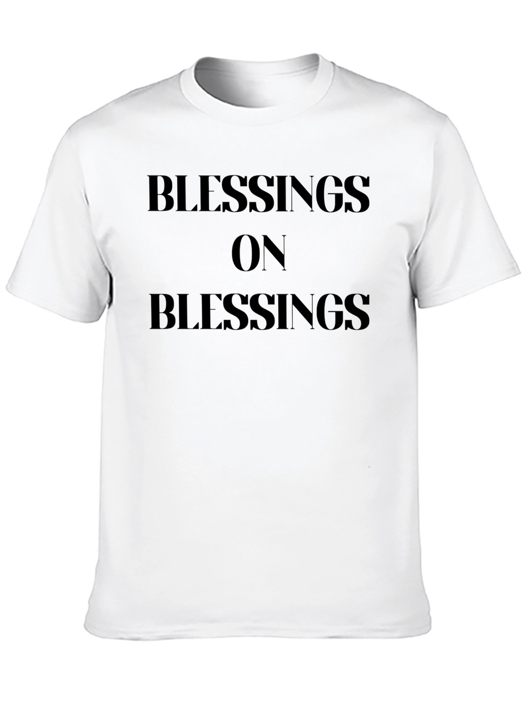 Blessings On Blessings Black T-Shirt