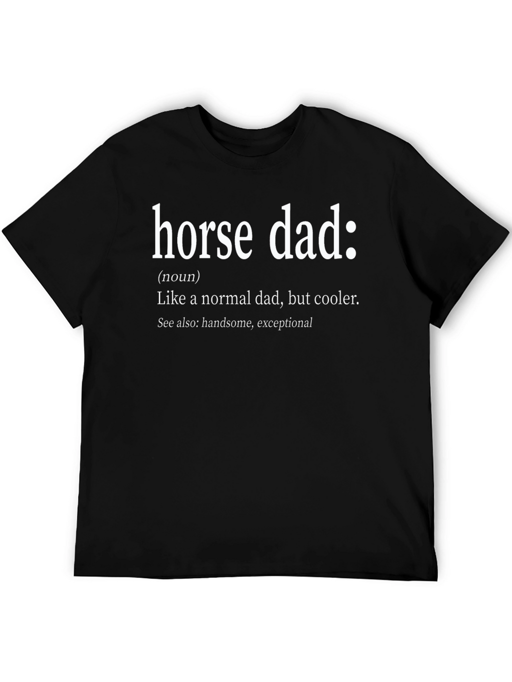 Horse Dad Definition T-Shirt