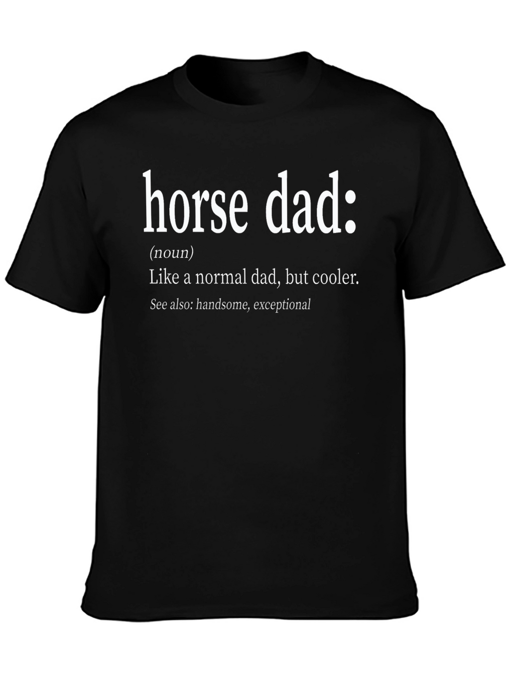 Horse Dad Definition T-Shirt