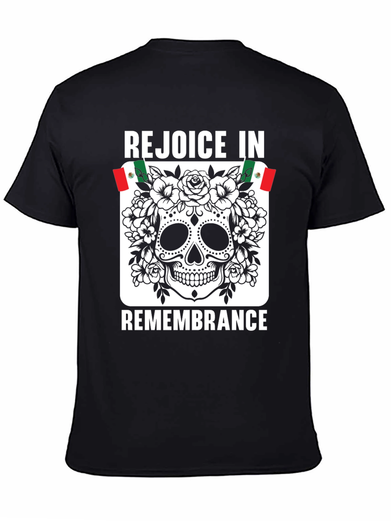 Rejoice in Remembrance Sugar Skull Graphic Tee