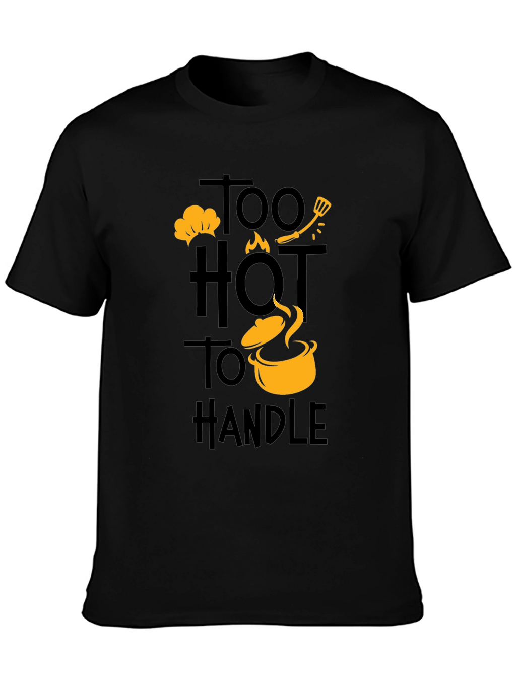 Too Hot to Handle Chef T-Shirt
