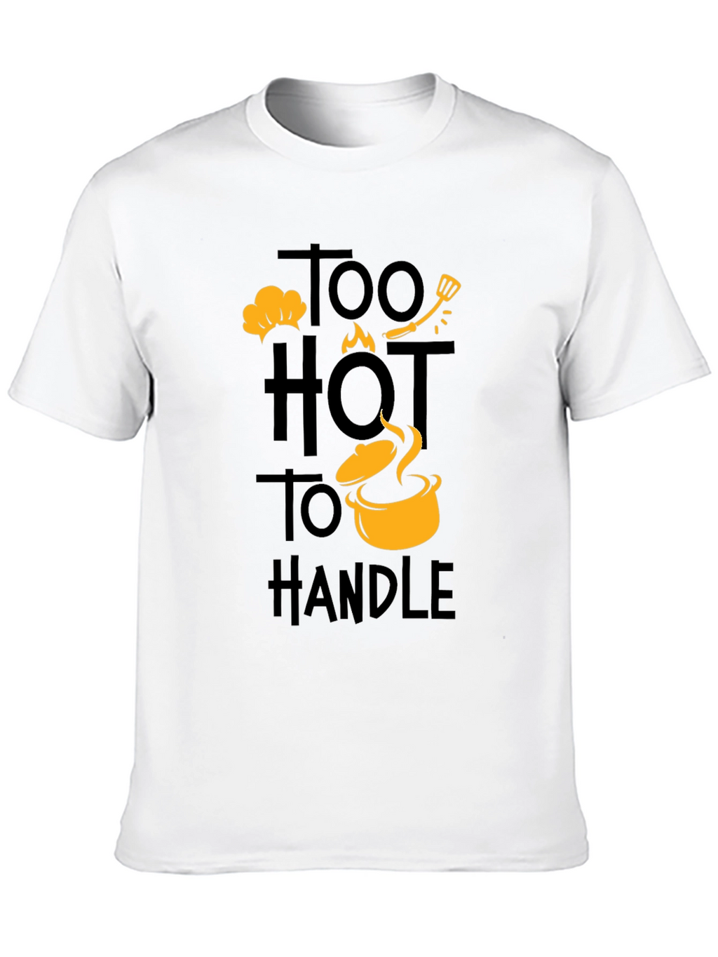 Too Hot to Handle Chef T-Shirt