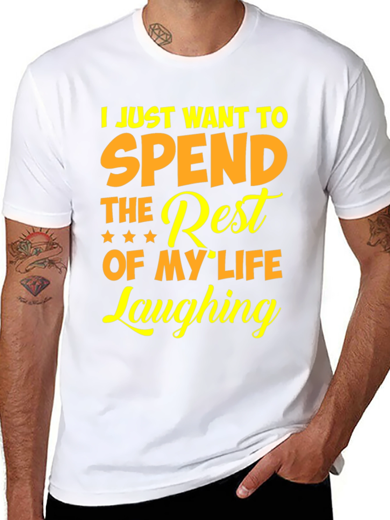 Laughing T-Shirt - Spend The Rest Of My Life