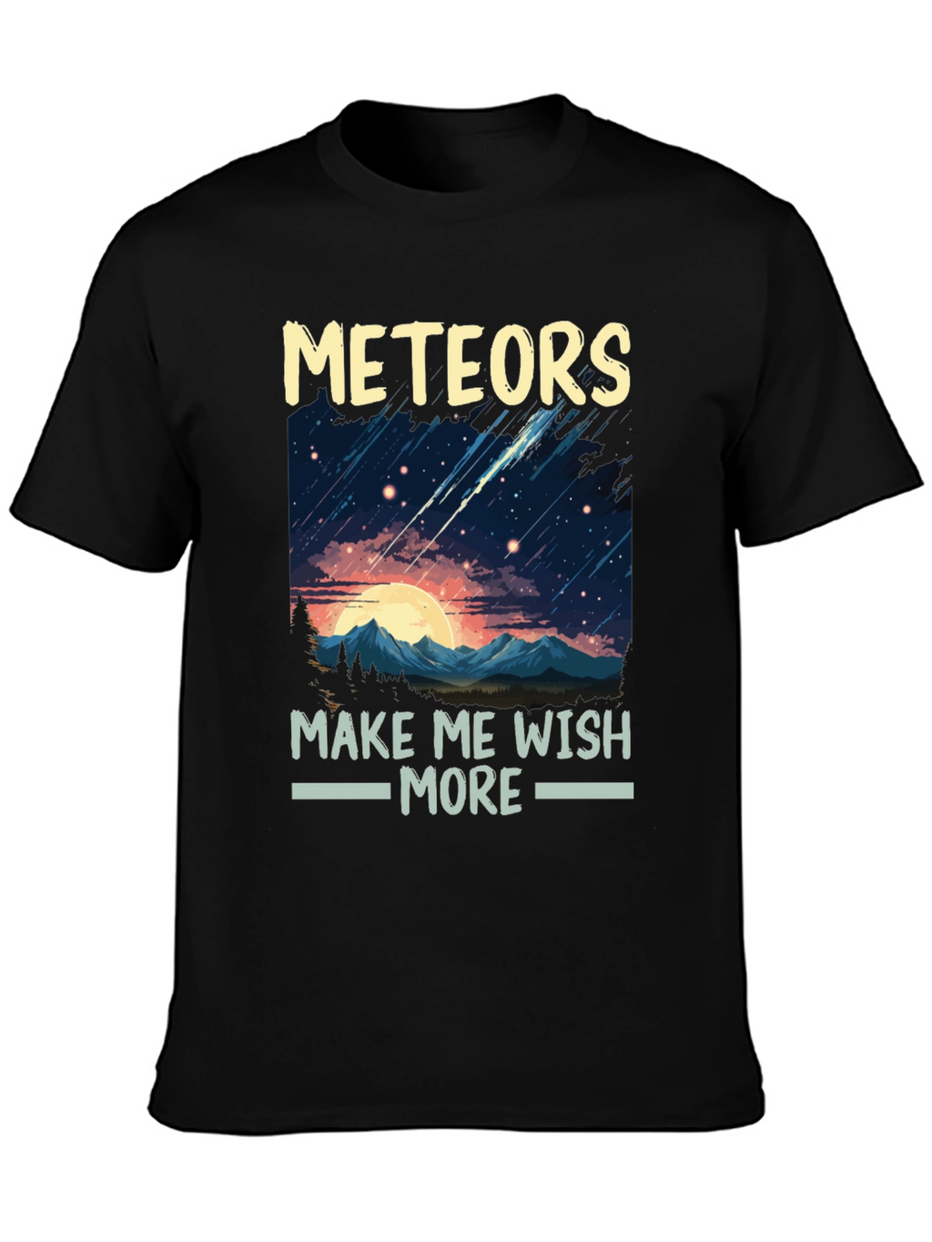 Meteors Make Me Wish More T-Shirt
