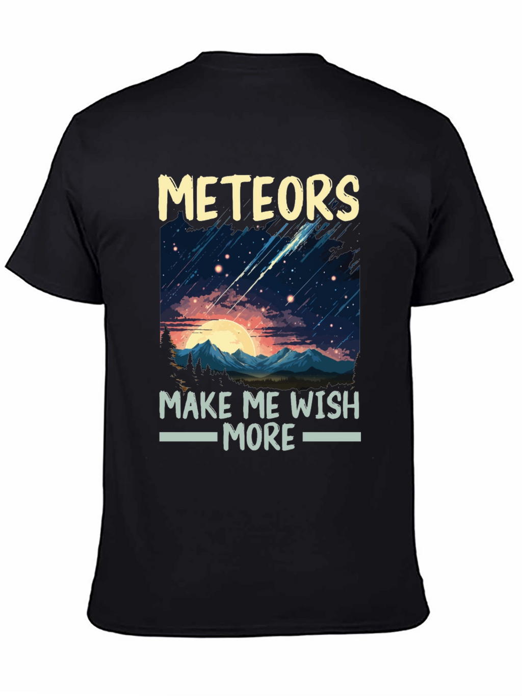 Meteors Make Me Wish More T-Shirt