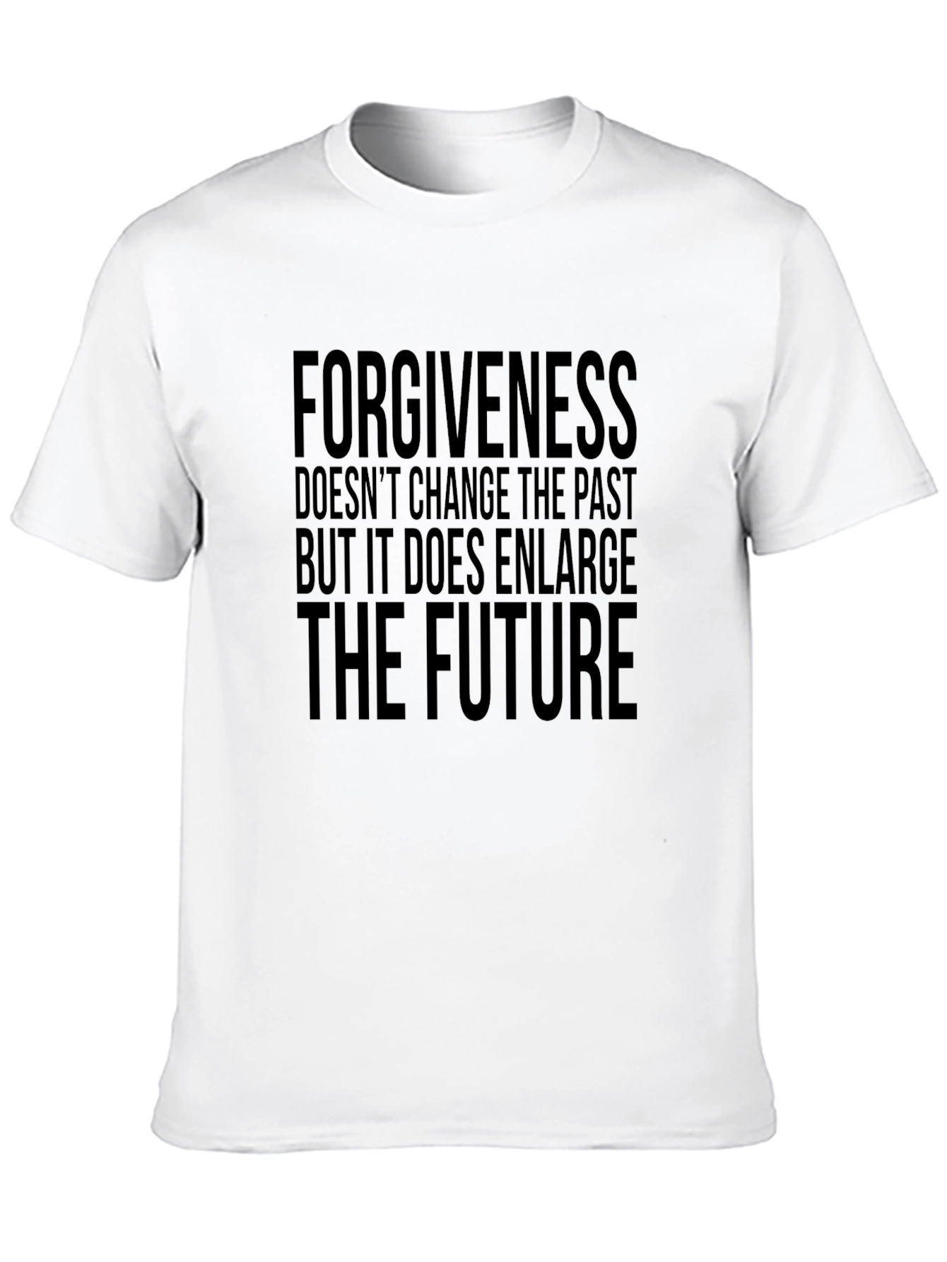 Forgiveness Enlarges The Future Black T-Shirt