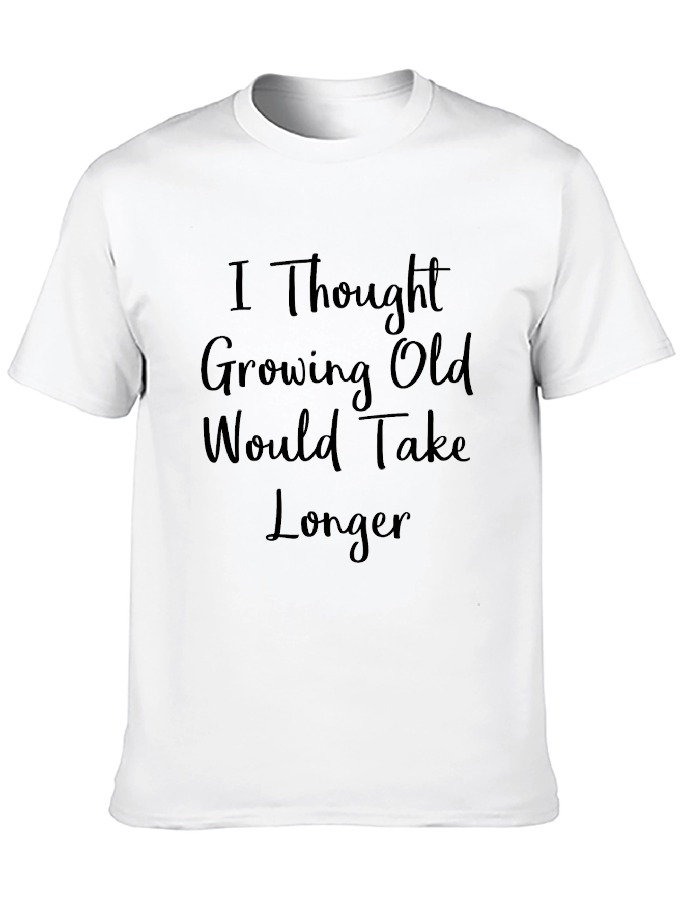 Funny Growing Old T-Shirt