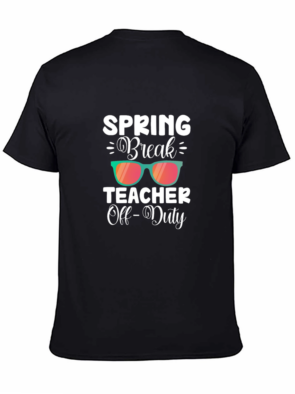 Spring Break Teacher Off-Duty Graphic Tee