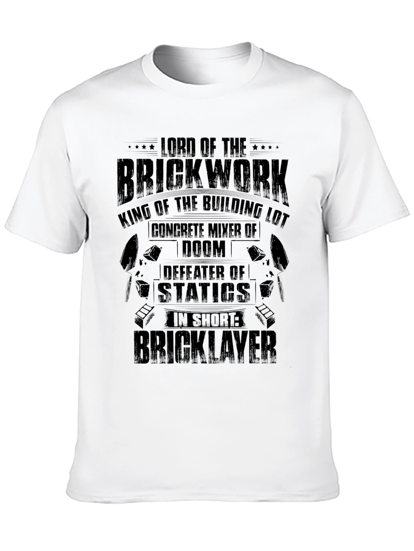 Lord of The Brickwork Funny T-Shirt