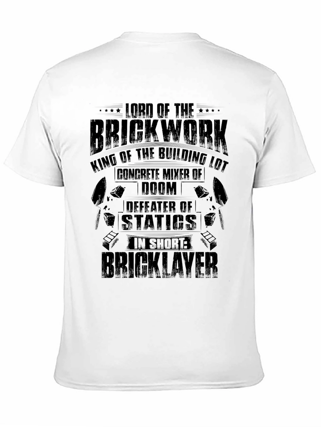 Lord of The Brickwork Funny T-Shirt