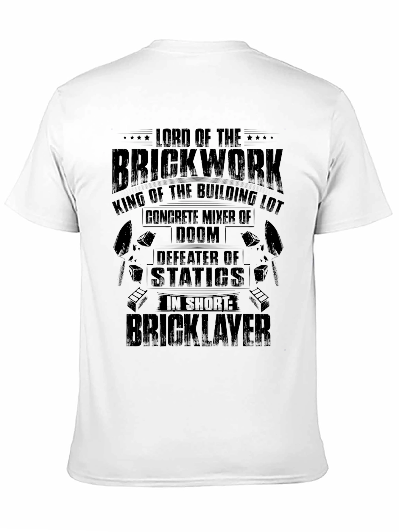 Lord of The Brickwork Funny T-Shirt