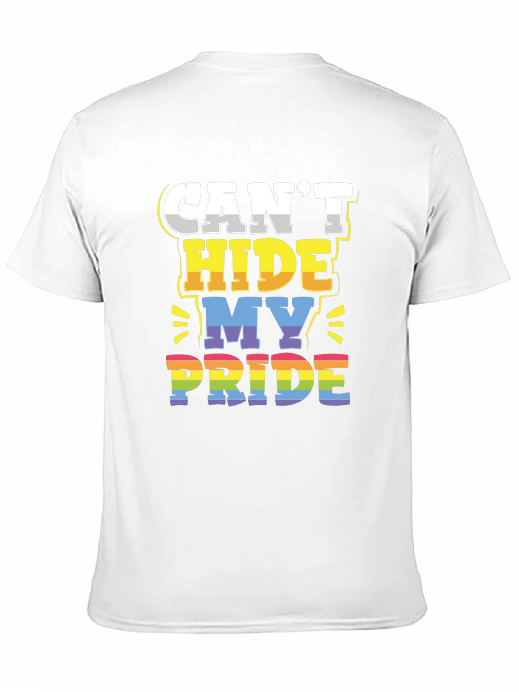 Cant Hide My Pride LGBTQ+ T-Shirt