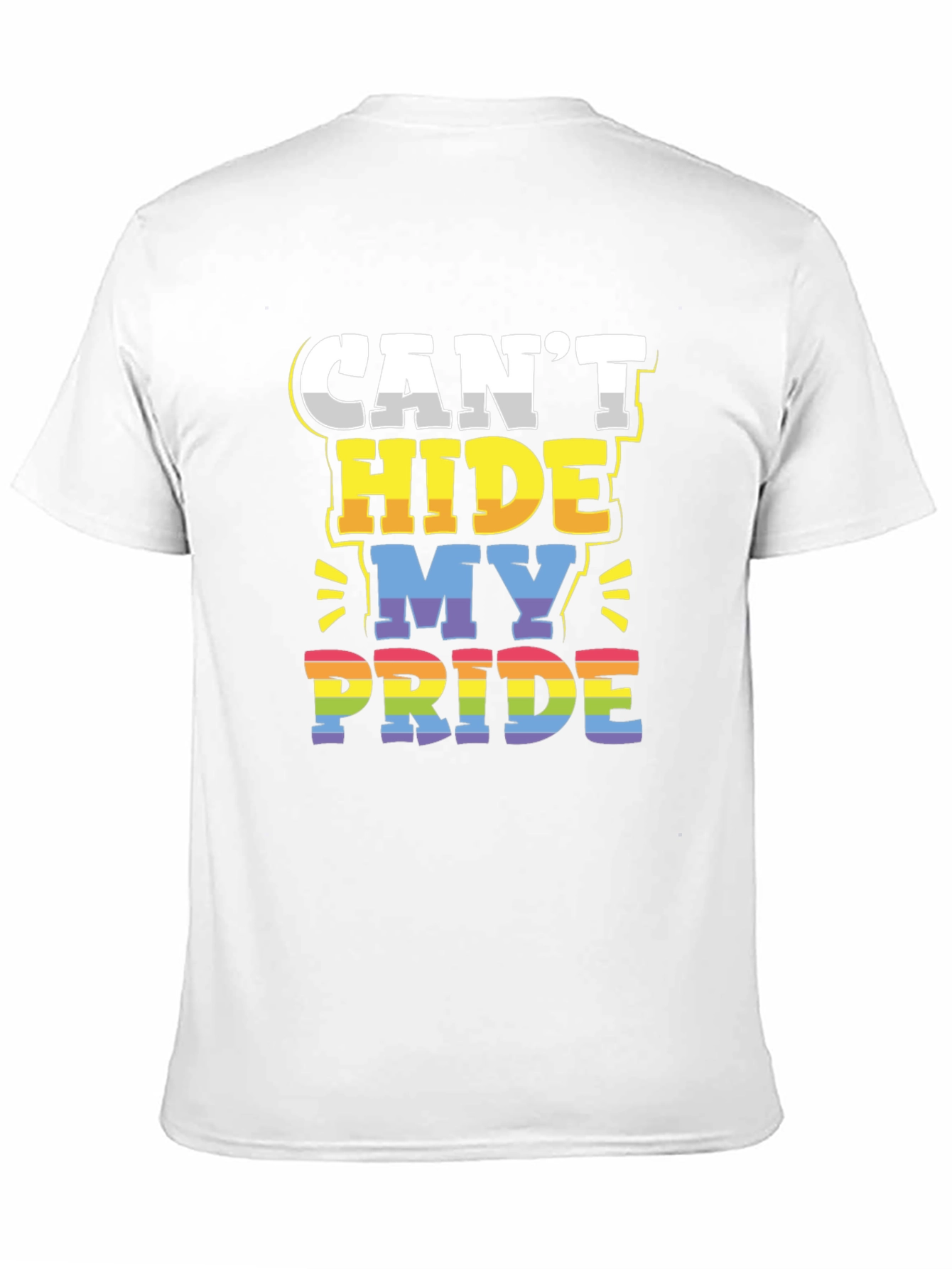 Cant Hide My Pride LGBTQ+ T-Shirt
