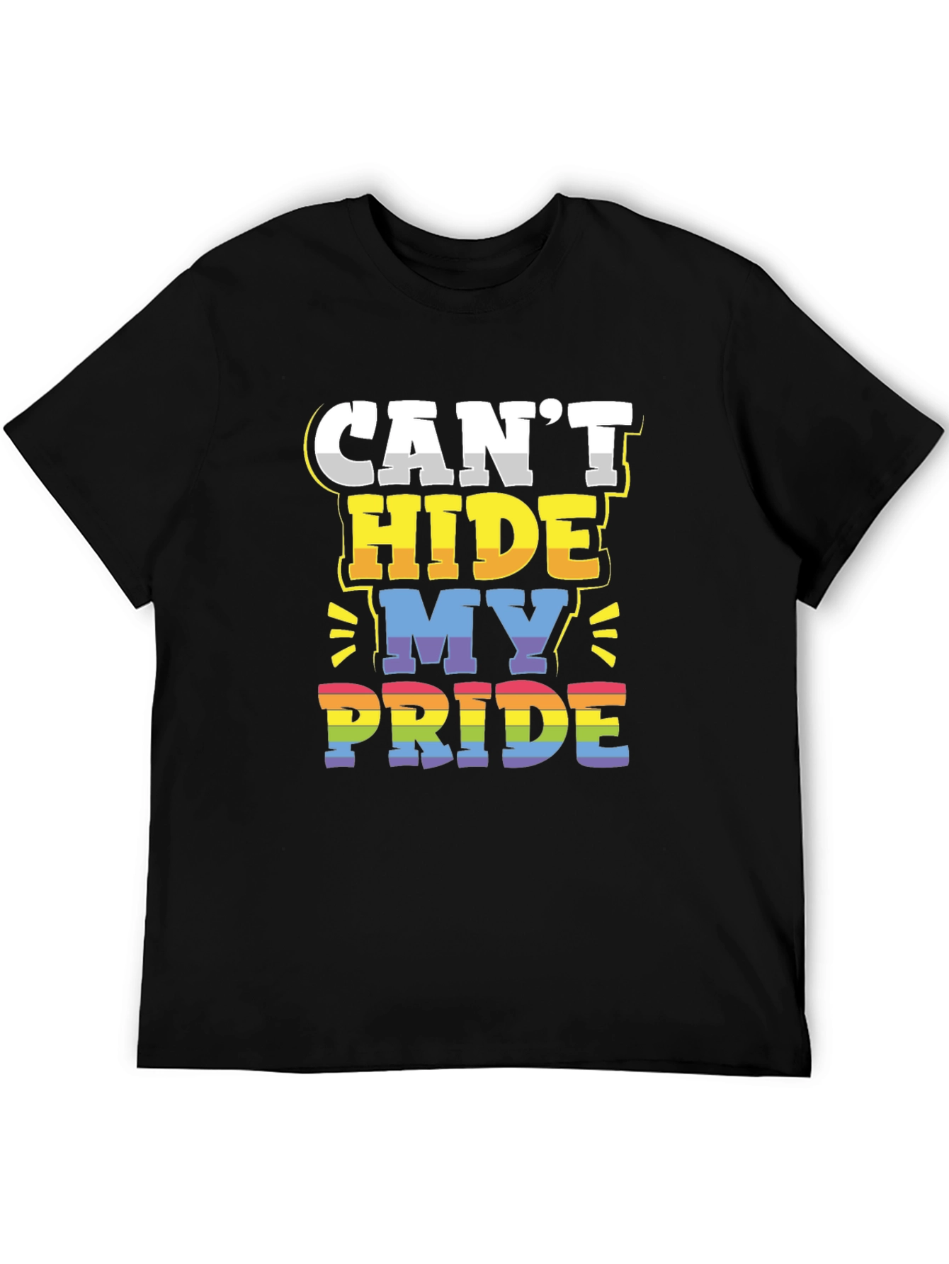Cant Hide My Pride LGBTQ+ T-Shirt