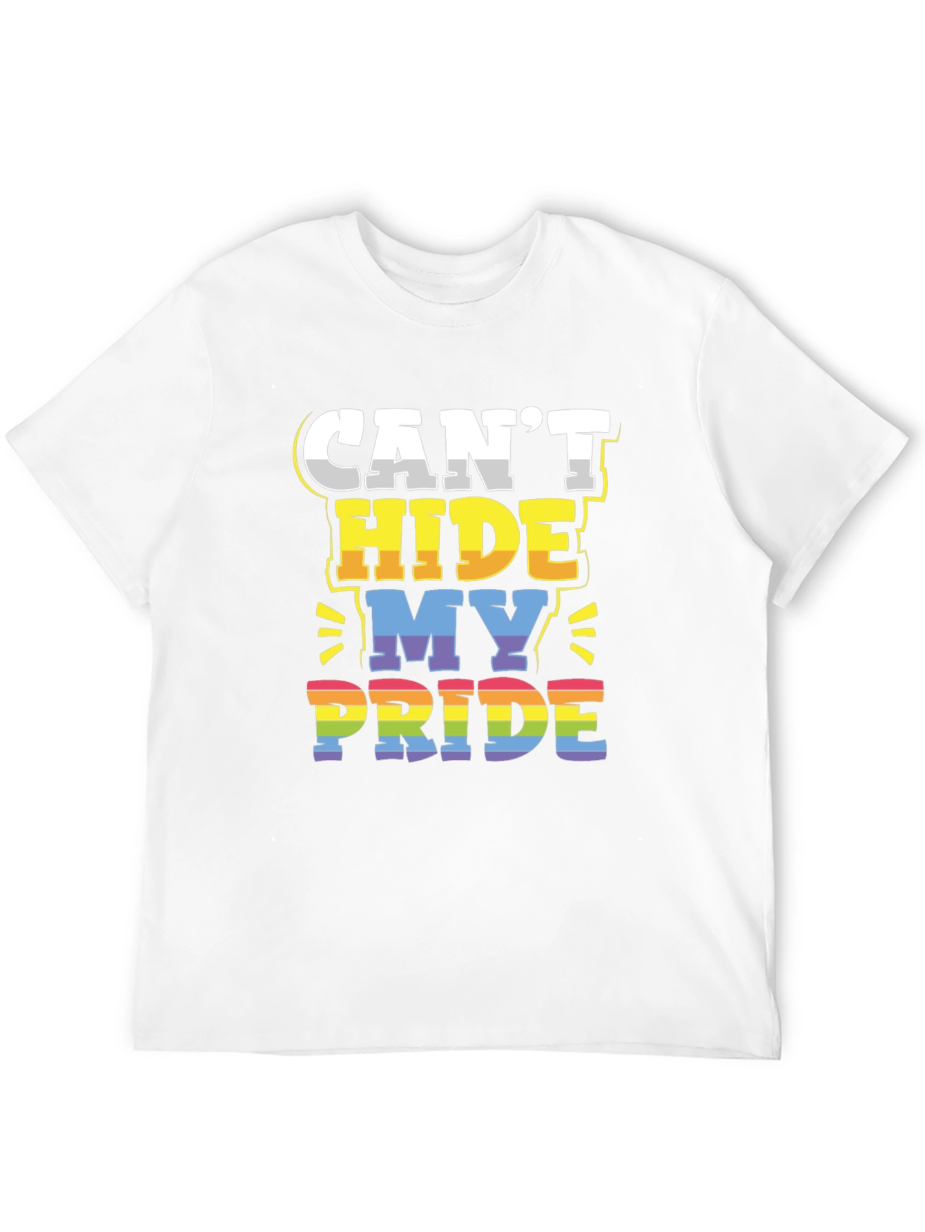 Cant Hide My Pride LGBTQ+ T-Shirt